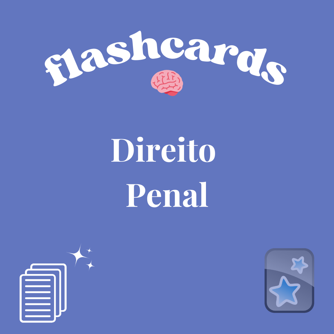 Flashcards – Direito Penal – Facilitando Concursos – Materiais E Flashcards